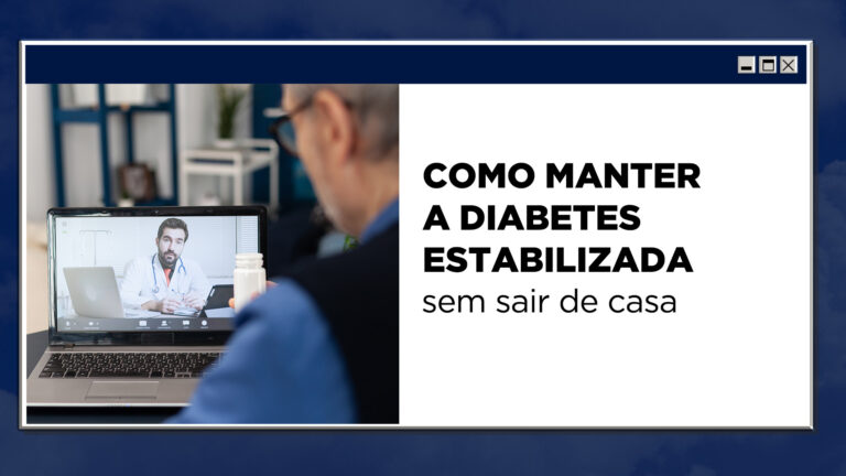 Como manter a diabetes estabilizada sem sair de casa